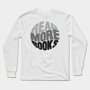 read more books designs Long Sleeve T-Shirt